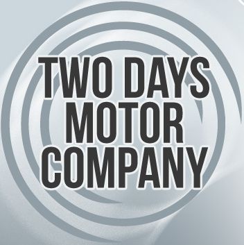 Two Days Motor Company